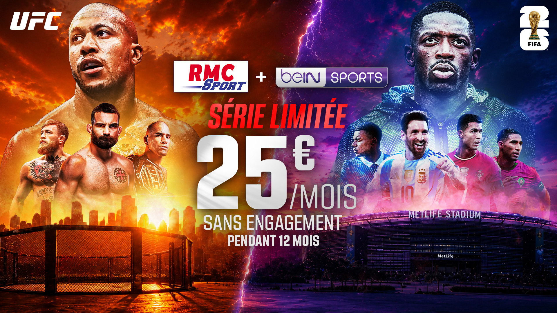 RMC Sport + beIN SPORTS — 25€/mois RMC SPORT + beIN SPORTS · SÉRIE LIMITÉE · SANS ENGAGEMENT
